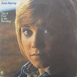 Anne Murray/Talk It Over In The Morning
