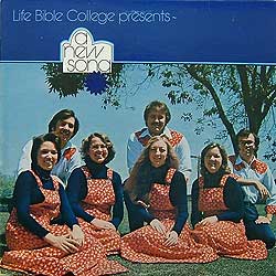 A New Song/Life Bible College presents