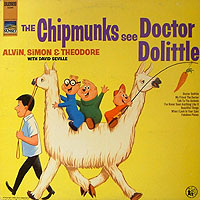 Chipmunks with David Seville/See Doctor Dolittle 