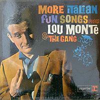 Lou Monte & the Gang/More Italian Fun Songs (MONO)