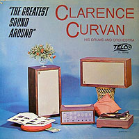 Clarence Curvan/The Greatest Sound Around