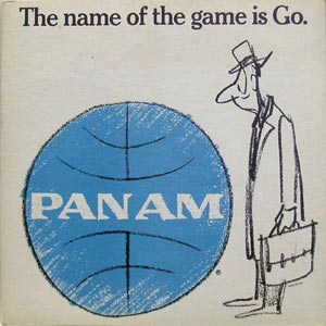 Pan Am/The Name of the Game is Go