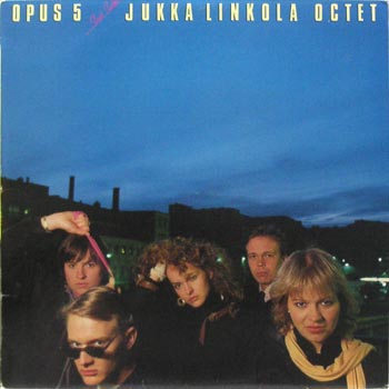 Opus 5 + Jukka Linkola Octet/Scat Suite