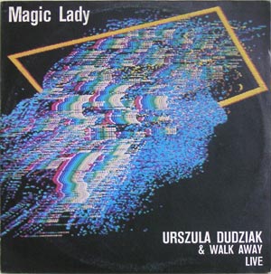 Urszula Dudziak with Walk Away/Magic Lady