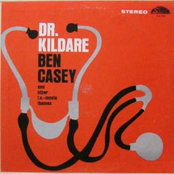 Dr. Kildare Ben Casey and other t.v. - movie themes/Dr. Kildare Ben Casey and other t.v. - movie themes
