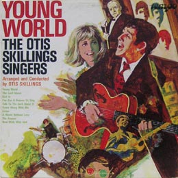 Otis Skillings Singers/Young World