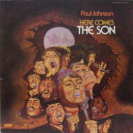 Paul Johnson Singers/Here Comes The Son