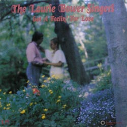 Laurie Bower Singers/Got a Feelin' for Love