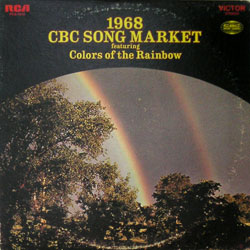V.A./CBC Song Market 1968, featuring Colors of the Rainbow